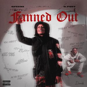 FANNED OUT (feat. G.PUFF) [Explicit]