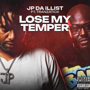 Lose My Temper (feat. Tranzatick) [Explicit]