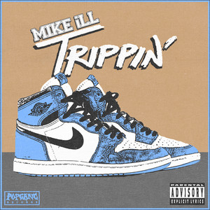 Trippin' (Explicit)