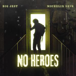 No Heroes (feat. Michelin Shin) [Explicit]