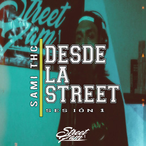 Desde la Street, Sesión 1 (Explicit)