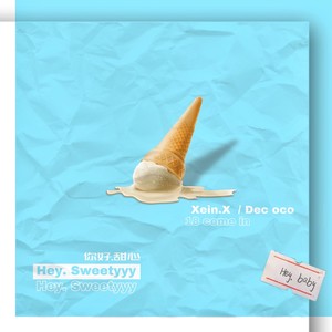 Hey.Sweetyyy（你好.甜心