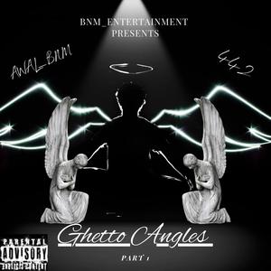 GHETTO ANGELS (Explicit)