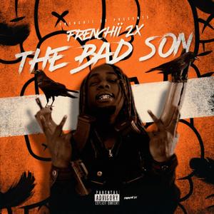 The Bad Son (Explicit)