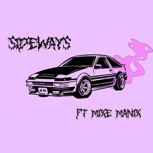 Sideways (feat. MikeManik) [Explicit]