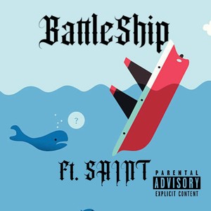 Battleship (feat. Saint Judah) [Explicit]