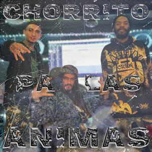 Chorrito pa' las Ánimas (feat. Alkahueta) [Explicit]