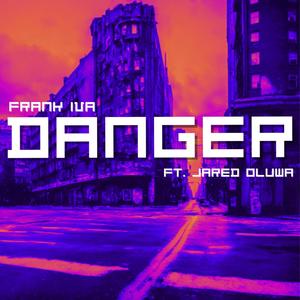 Danger (feat. Jared Oluwa)