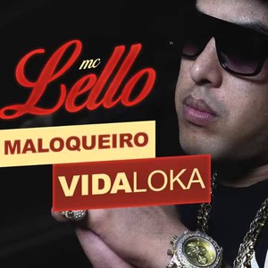 Maloqueiro Vida Loka