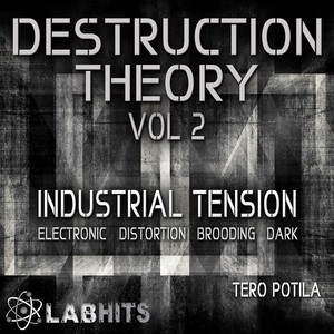 Destruction Theory Vol 2: Industrial Tension