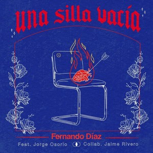 Una Silla Vacía (feat. Jorge Osorio & Jaime Rivero)