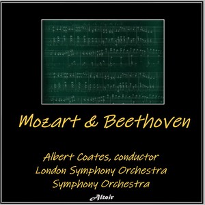Mozart & Beethoven - Symphony NO. 3 in E-Flat Major, Op. 55: I. Allegro Con Brio