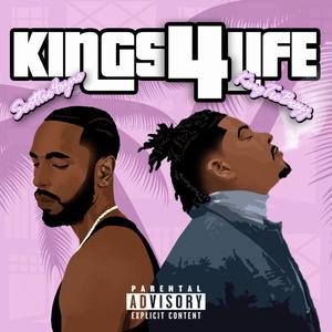 KINGS 4 LIFE (Explicit)