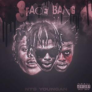 3 Face Bang (Explicit)