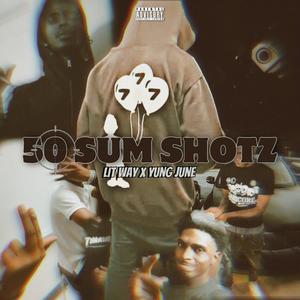 50 sum shotz (Explicit)