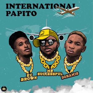 International Papito (feat. Donamis & KcBrown) [Explicit]