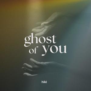 ghost of you