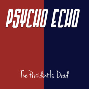 The President is Dead