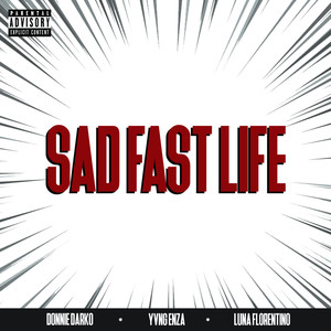 Sad Fast Life (Explicit)