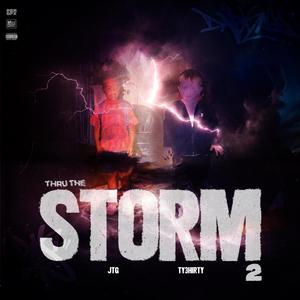 Thru The Storm 2 (Explicit)