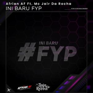 Ini Baru Fyp (feat. Mc Jair Da Rocha)