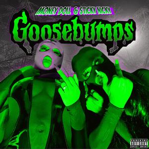 Goose Bumps (Explicit)