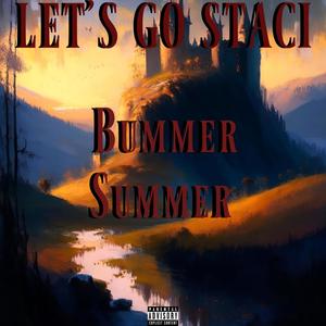 Bummer Summer (Explicit)