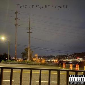 This Is Really Nights. (Explicit)