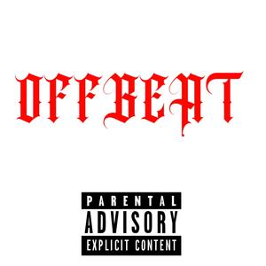 OFFBEAT (Explicit)