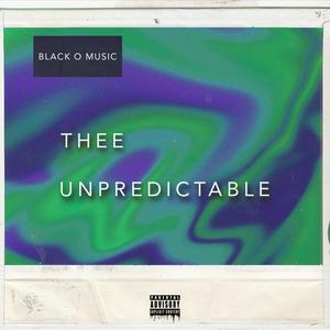 Thee Unpredictable