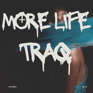 More Life, TraQ (Explicit)