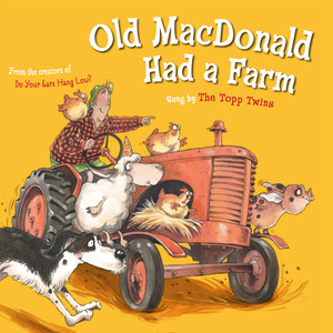Old Macdonald Had a Farm - Sung by the Topp Twins (Sung By The Topp Twins)