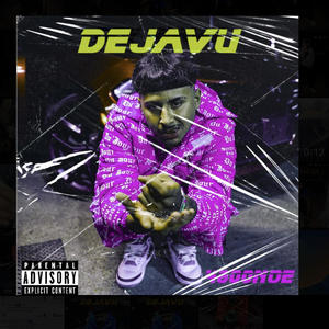 Dejavu (Explicit)