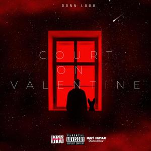 Court On Valentine (Explicit)