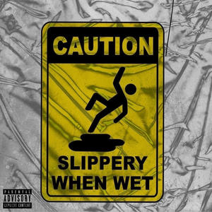 Slippin (Explicit)