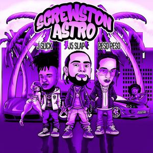Screwston Astro (feat. Peso Peso & J Slick) (Chopped & Screwed) (Explicit)