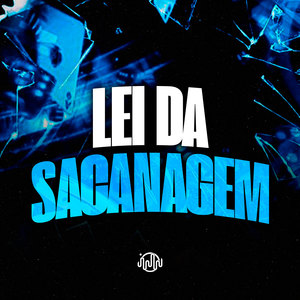 Lei Da Sacanagem (Explicit)