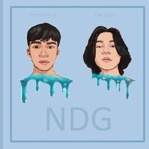 NDG (feat. Tefo Hoa Le & Nguyen Duck) (Explicit)