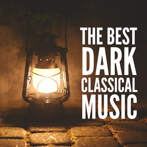 The Best Dark Classical Music