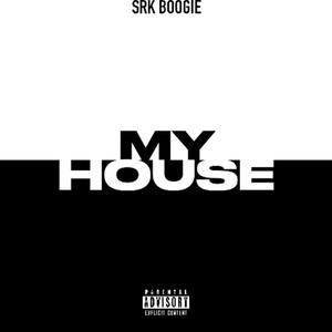 My House (Explicit)