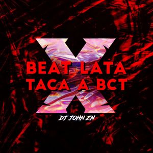 Beat lata X taca a bct (Explicit)