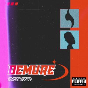 DEMURE (Explicit)