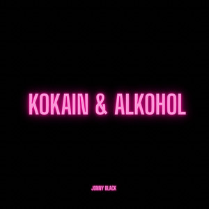 Kokain Und Alkohol (Explicit)