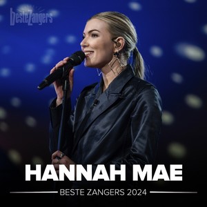 Beste Zangers 2024 (Hannah Mae)