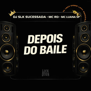 Depois do Baile (Explicit)