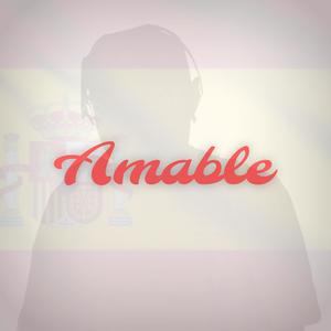 Amable (Explicit)