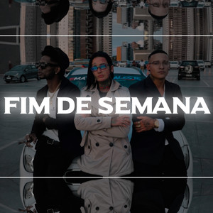 Fim de Semana (Explicit)