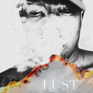 Lust (Explicit)