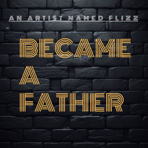 Became a Father