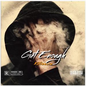 Get enough (Explicit)